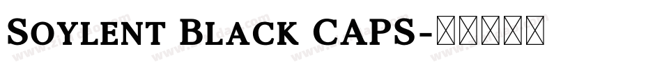 Soylent Black CAPS字体转换